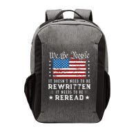Us Flag Constitution Of The Usa Needs To Be Reread Vector Backpack