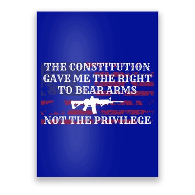 Usa Flag Constitution 2a Tee Right Not The Privilege Gift Poster