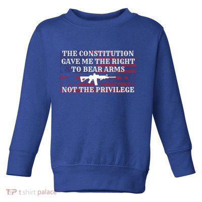 Usa Flag Constitution 2a Tee Right Not The Privilege Gift Toddler Sweatshirt