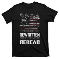 Us Flag Constitution Of The Usa Needs To Be Reread T-Shirt