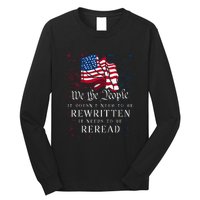 Us Flag Constitution Of The Usa Needs To Be Reread Long Sleeve Shirt