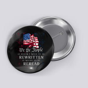 Us Flag Constitution Of The Usa Needs To Be Reread Button