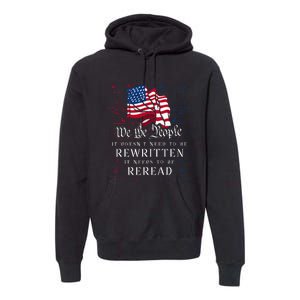 Us Flag Constitution Of The Usa Needs To Be Reread Premium Hoodie