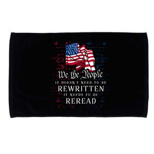 Us Flag Constitution Of The Usa Needs To Be Reread Microfiber Hand Towel