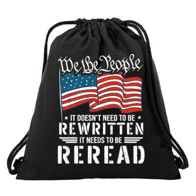 US Flag Constitution of the USA Needs To Be Reread Drawstring Bag