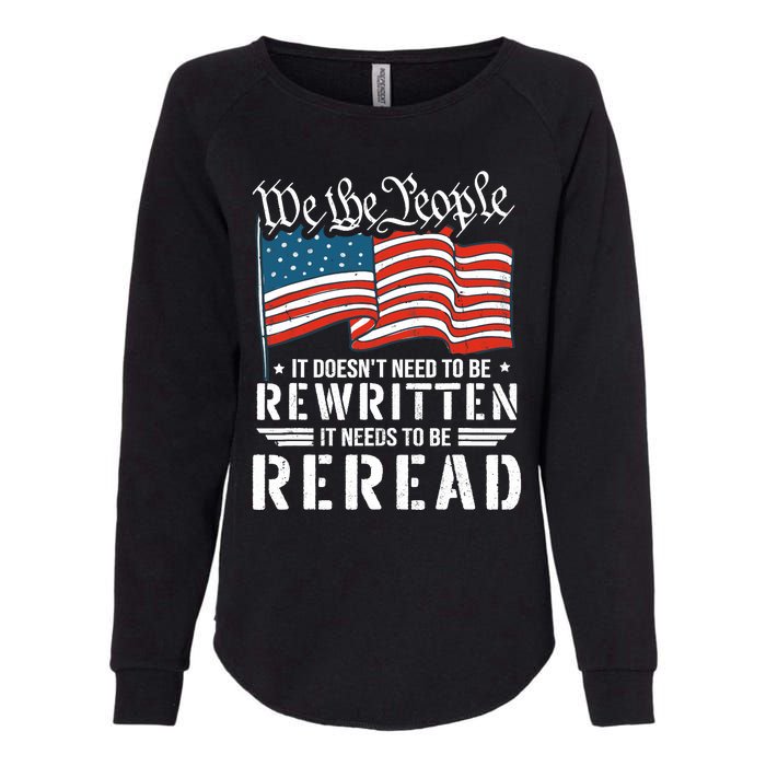 US Flag Constitution of the USA Needs To Be Reread Womens California Wash Sweatshirt