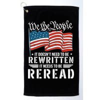 US Flag Constitution of the USA Needs To Be Reread Golf Towel