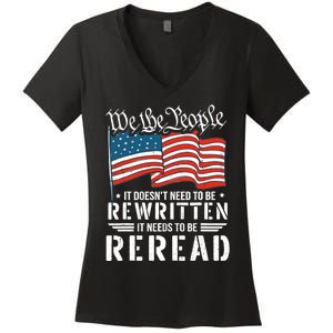 US Flag Constitution of the USA Needs To Be Reread Women's V-Neck T-Shirt