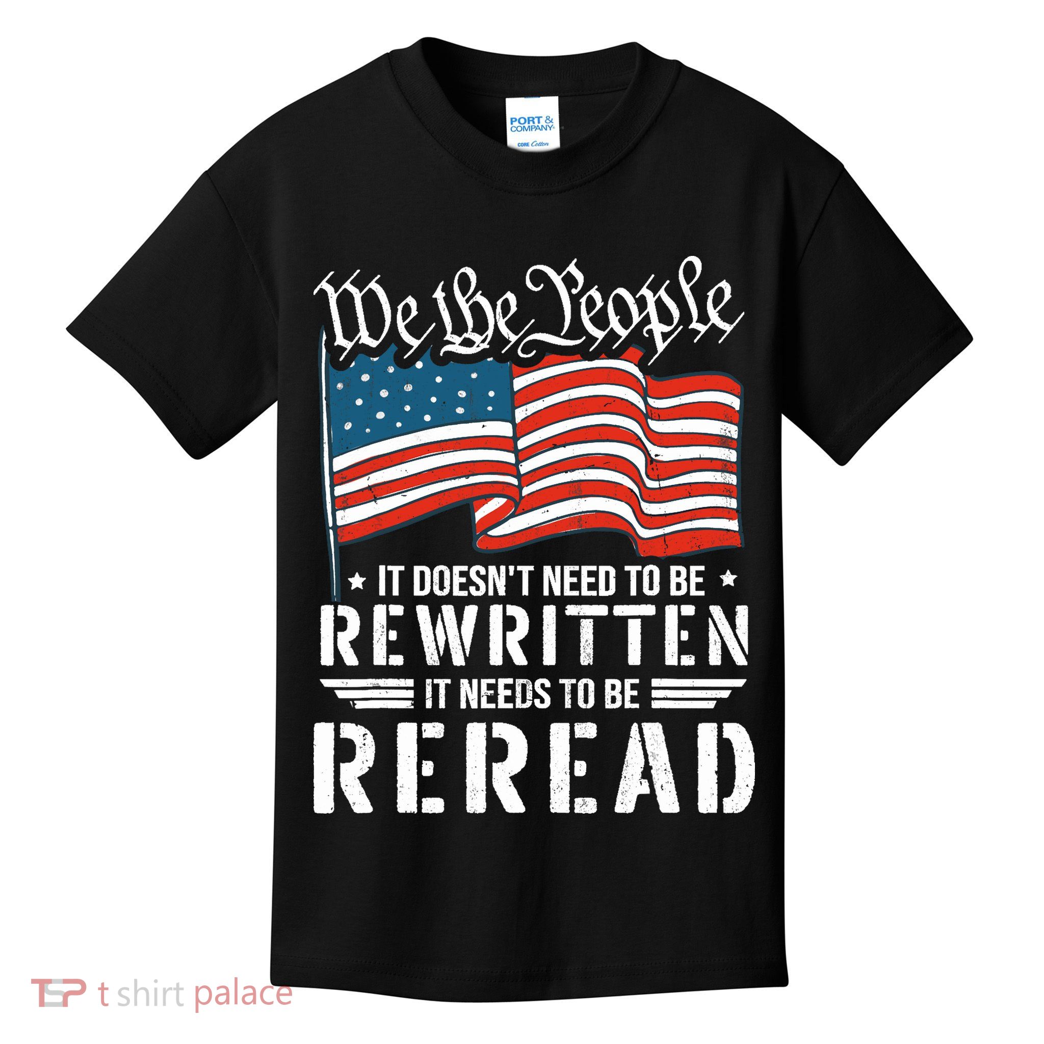 US Flag Constitution of the USA Needs To Be Reread Kids T-Shirt