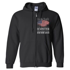 Us Flag Constitution Of The Usa Needs To Be Reread Full Zip Hoodie