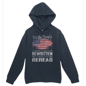 Us Flag Constitution Of The Usa Needs To Be Reread Urban Pullover Hoodie