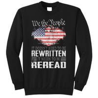 US Flag Constitution Of The USA Needs To Be Reread Sweatshirt