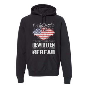 US Flag Constitution Of The USA Needs To Be Reread Premium Hoodie