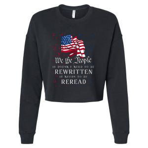 Us Flag Constitution Of The Usa Needs To Be Reread Cropped Pullover Crew