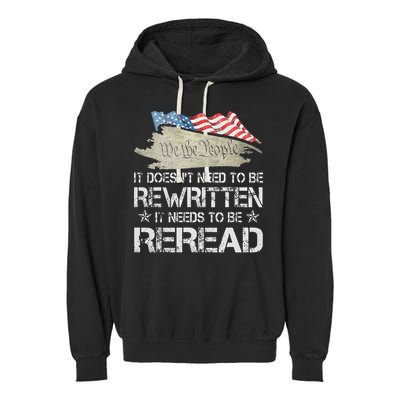 US Flag Constitution of the USA Needs To Be Reread Garment-Dyed Fleece Hoodie