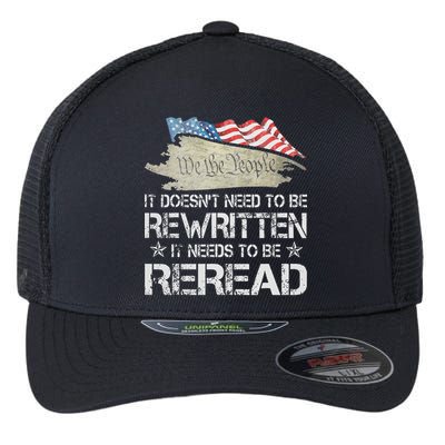US Flag Constitution of the USA Needs To Be Reread Flexfit Unipanel Trucker Cap