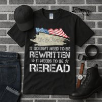 US Flag Constitution of the USA Needs To Be Reread Tall T-Shirt