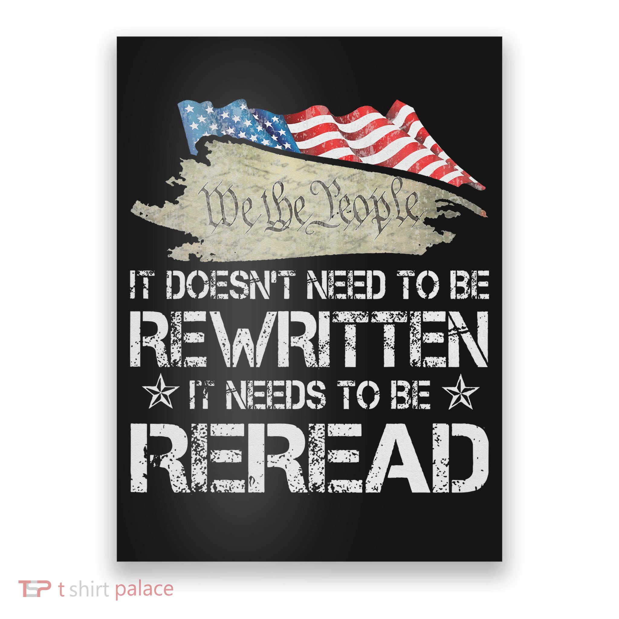 US Flag Constitution of the USA Needs To Be Reread Poster