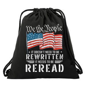 US Flag Constitution of the USA Needs To Be Reread Drawstring Bag