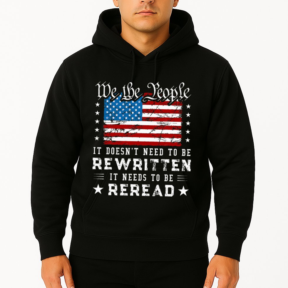 Us Flag Constitution Of The Usa Needs To Be Reread Hoodie