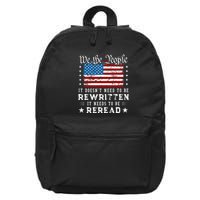 Us Flag Constitution Of The Usa Needs To Be Reread 16 in Basic Backpack