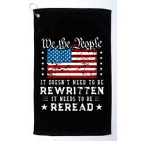 Us Flag Constitution Of The Usa Needs To Be Reread Golf Towel