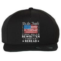 Us Flag Constitution Of The Usa Needs To Be Reread Wool Snapback Cap