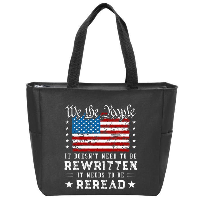 Us Flag Constitution Of The Usa Needs To Be Reread Zip Tote Bag