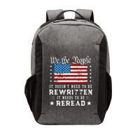 Us Flag Constitution Of The Usa Needs To Be Reread Vector Backpack