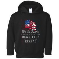 US Flag Constitution Of The USA Needs To Be Reread Toddler Hoodie