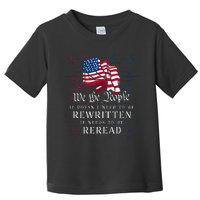 US Flag Constitution Of The USA Needs To Be Reread Toddler T-Shirt