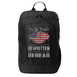 Us Flag Constitution Of The Usa Needs To Be Reread City Backpack