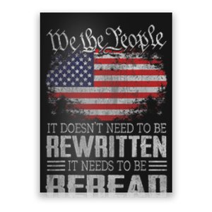 Us Flag Constitution Of The Usa Needs To Be Reread Poster