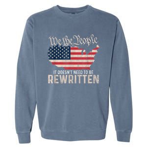 US Flag Constitution Of The USA Needs To Be Reread Garment-Dyed Sweatshirt