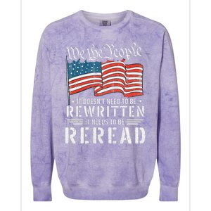 US Flag Constitution of the USA Needs To Be Reread Colorblast Crewneck Sweatshirt