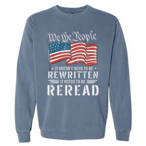 US Flag Constitution of the USA Needs To Be Reread Garment-Dyed Sweatshirt