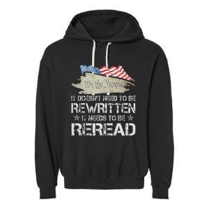 US Flag Constitution of the USA Needs To Be Reread Garment-Dyed Fleece Hoodie