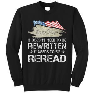 US Flag Constitution of the USA Needs To Be Reread Sweatshirt