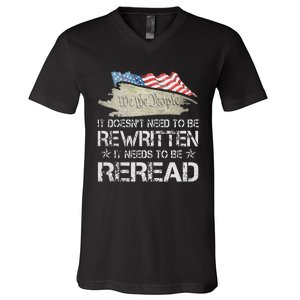 US Flag Constitution of the USA Needs To Be Reread V-Neck T-Shirt