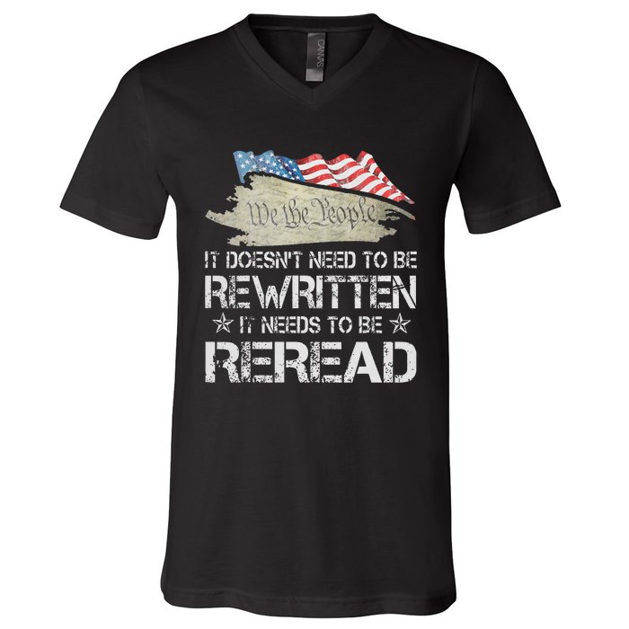 US Flag Constitution of the USA Needs To Be Reread V-Neck T-Shirt