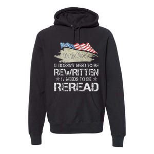 US Flag Constitution of the USA Needs To Be Reread Premium Hoodie