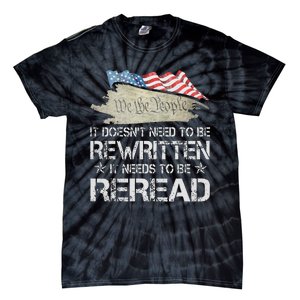 US Flag Constitution of the USA Needs To Be Reread Tie-Dye T-Shirt