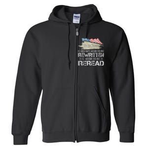 US Flag Constitution of the USA Needs To Be Reread Full Zip Hoodie