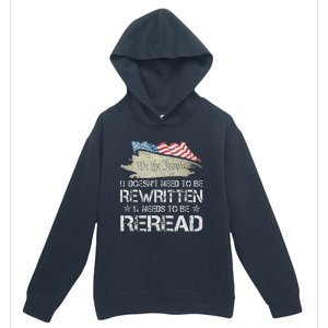 US Flag Constitution of the USA Needs To Be Reread Urban Pullover Hoodie