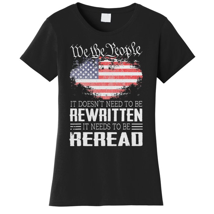 US Flag Constitution of the USA Needs To Be Reread Women's T-Shirt