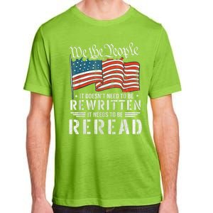 US Flag Constitution Of The USA Needs To Be Reread Adult ChromaSoft Performance T-Shirt