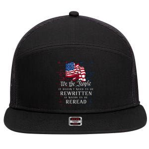 Us Flag Constitution Of The Usa Needs To Be Reread 7 Panel Mesh Trucker Snapback Hat