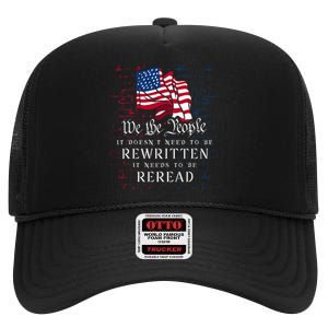 Us Flag Constitution Of The Usa Needs To Be Reread High Crown Mesh Back Trucker Hat