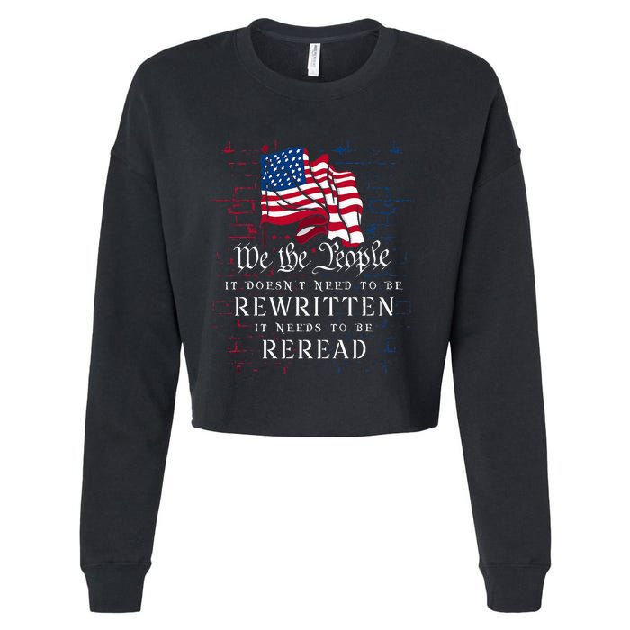 Us Flag Constitution Of The Usa Needs To Be Reread Cropped Pullover Crew