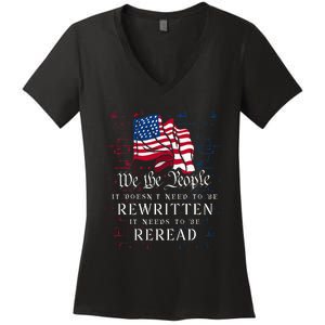 Us Flag Constitution Of The Usa Needs To Be Reread Women's V-Neck T-Shirt